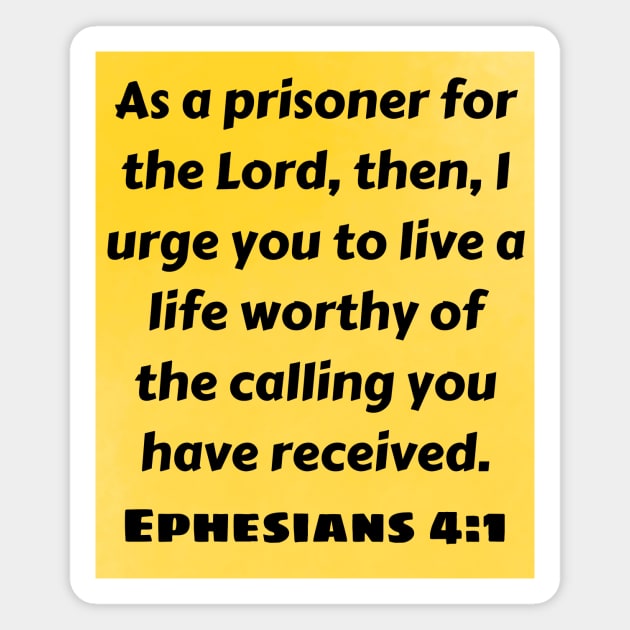 Bible Verse Ephesians 4:1 Magnet by Prayingwarrior